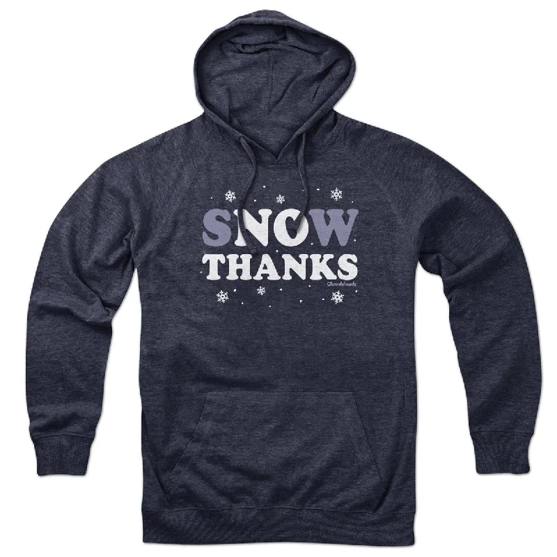 Snow No Thanks Hoodie